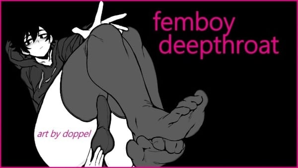 Femboy Deepthroats Your Dick Sissy Trap Bj Asmr Asmr Femboy Deep Throat [Asmr, Femboy, Trap]