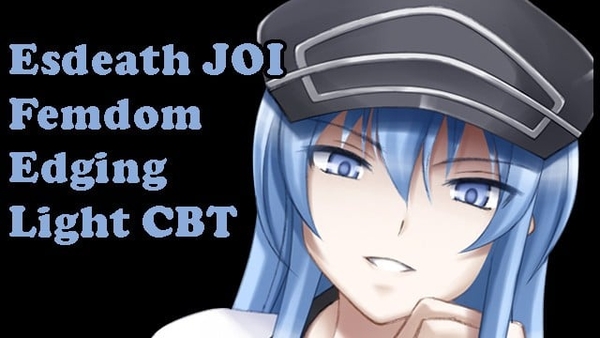 Esdeath Teaching You a Lesson [hentai Joi, Agk Joi] (femdom, Light Cbt, Edging, Cei) [Asmr, Hentai]