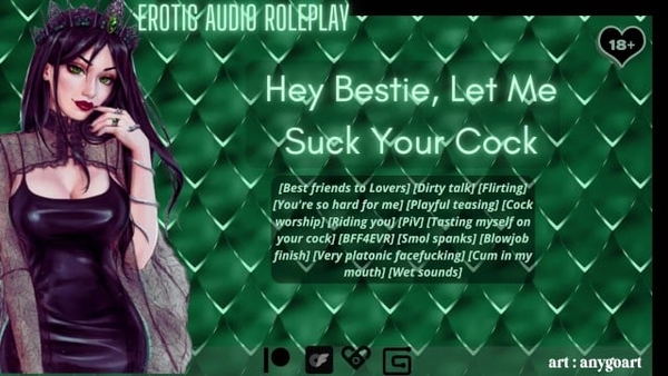 [audio Roleplay] Hey Bestie, Let Me Suck Your Penis [cum in My Mouth] [Asmr]